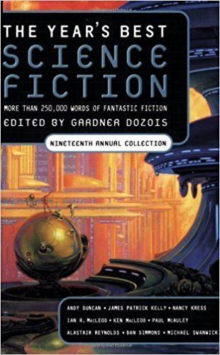 The Year's Best Science Fiction The Year39s Best Science Fiction Nineteenth Annual Collection No
