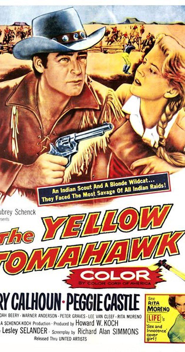The Yellow Tomahawk 1954 IMDb