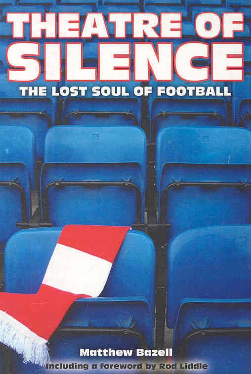 Theatre of Silence: The Lost Soul of Football t2gstaticcomimagesqtbnANd9GcRCP9DnbSqi1QSPZ