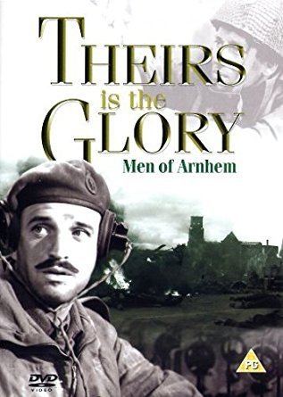 Theirs Is the Glory Theirs Is the Glory Men of Arnhem DVD Amazoncouk Theirs Is