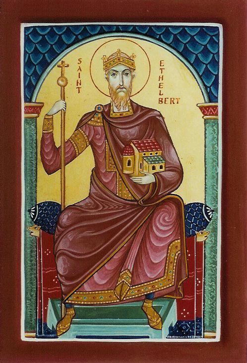 AEthelberht of Kent Ethelbert King of Kent 616 For All the Saints