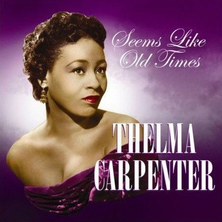 Thelma Carpenter The BestKnown Unknown in Show Business Thelma Carpenter