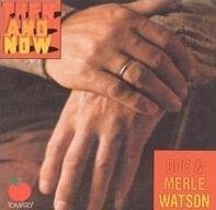 Then and Now (Doc Watson album) httpsuploadwikimediaorgwikipediaen33fWat