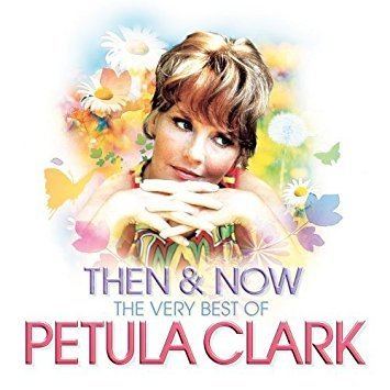 Then & Now: The Very Best of Petula Clark httpsimagesnasslimagesamazoncomimagesI5