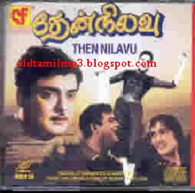Then Nilavu Then Nilavu 1960 FreeOldTamilMp3Com Quality Collection of