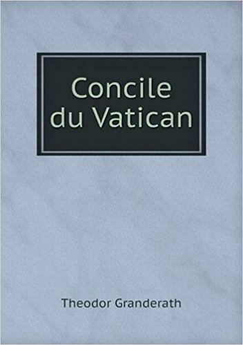 Theodor Granderath Concile Du Vatican Amazonca Theodor Granderath Conrad Kirch Books