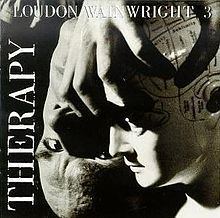 Therapy (Loudon Wainwright III album) httpsuploadwikimediaorgwikipediaenthumb9
