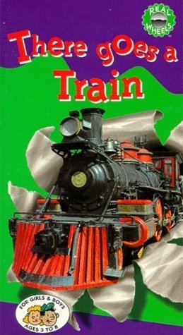 There Goes a... Amazoncom There Goes a Train VHS Real Wheels Movies amp TV