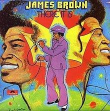 There It Is (James Brown album) httpsuploadwikimediaorgwikipediaenthumb2