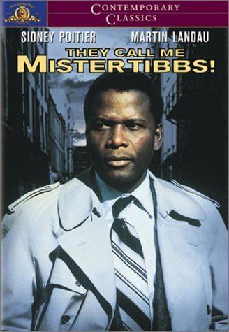 They Call Me Mister Tibbs! They Call Me Mister Tibbs 1970