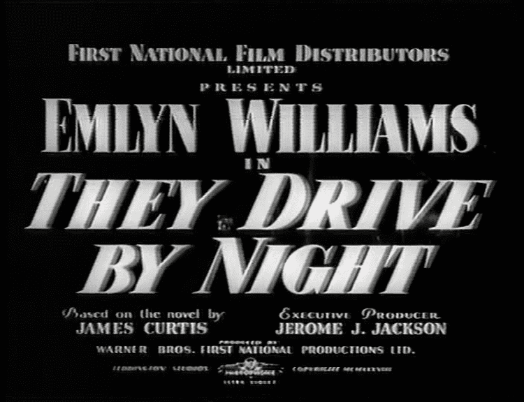 They Drive by Night (1938 film) They Drive By Night 1938 Film Noir of the Week