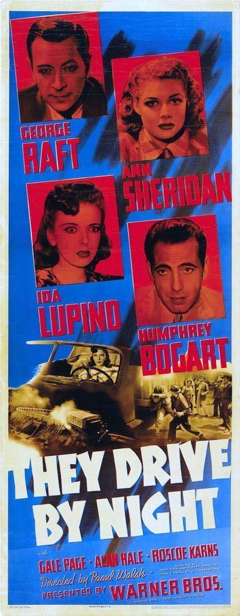 They Drive by Night They Drive by Night 1940 Film Noir of the Week