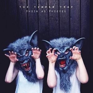 Thick as Thieves (The Temper Trap album) httpsuploadwikimediaorgwikipediaen008The