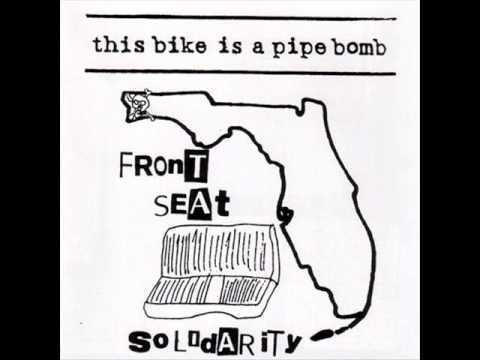 This Bike Is a Pipe Bomb This Bike is a Pipe Bomb Front Seat Solidarity full album YouTube