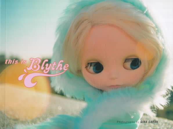 This Is Blythe t3gstaticcomimagesqtbnANd9GcQESTxxpX2TAgSXUD
