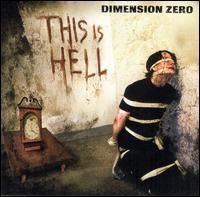 This Is Hell (Dimension Zero album) httpsuploadwikimediaorgwikipediaen665Thi