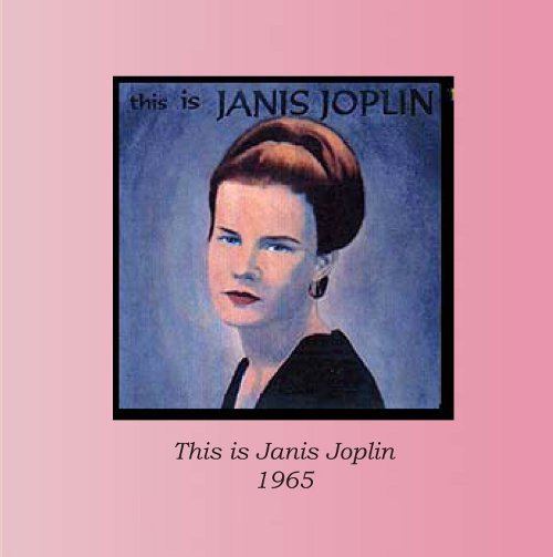 This Is Janis Joplin httpspdalburyfileswordpresscom201208this