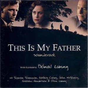 This Is My Father Dnal Lunny This Is My Father Soundtrack CD Album at Discogs