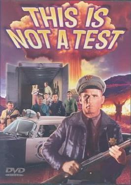 This Is Not a Test (2008 film) This Is Not a Test 1962 film Wikipedia