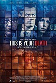 This Is Your Death This Is Your Death 2017 IMDb