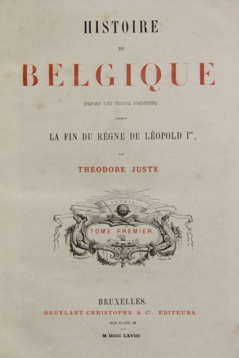 Théodore Juste Thodore Juste Histoire de Belgique depuis les temps primitifs