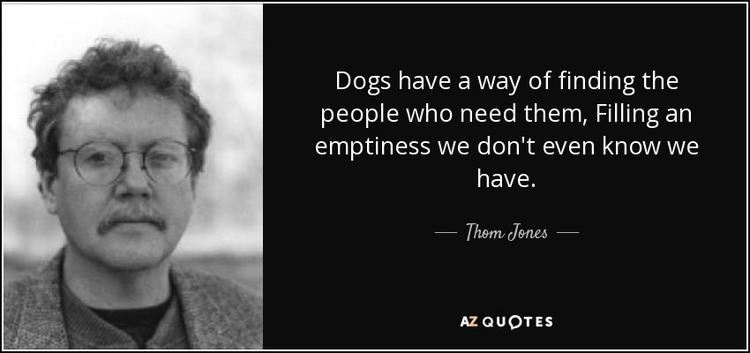 Thom Jones QUOTES BY THOM JONES AZ Quotes