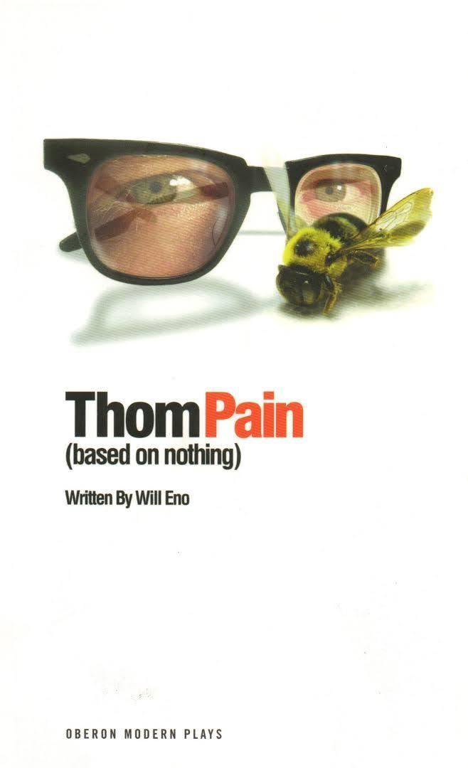Thom Pain (based on nothing) t1gstaticcomimagesqtbnANd9GcTUarvp6Oa4L5HPoC