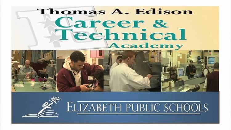 Thomas A. Edison Academy for Career and Technical Education httpsiytimgcomviXqX0oOUDULsmaxresdefaultjpg