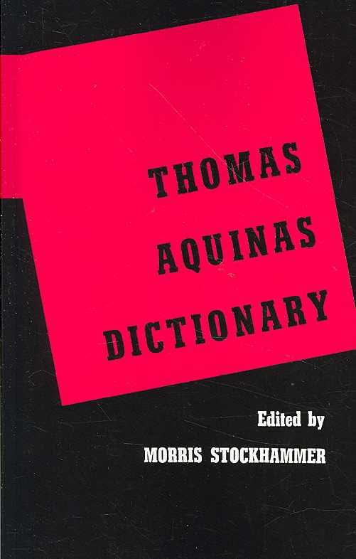 Thomas Aquinas Dictionary t0gstaticcomimagesqtbnANd9GcQIHyobMimErQZxCj