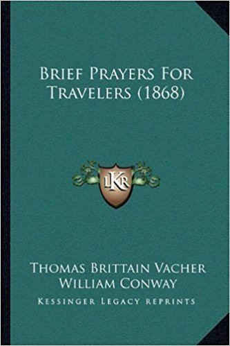 Thomas Brittain Vacher Brief Prayers For Travelers 1868 Thomas Brittain Vacher William