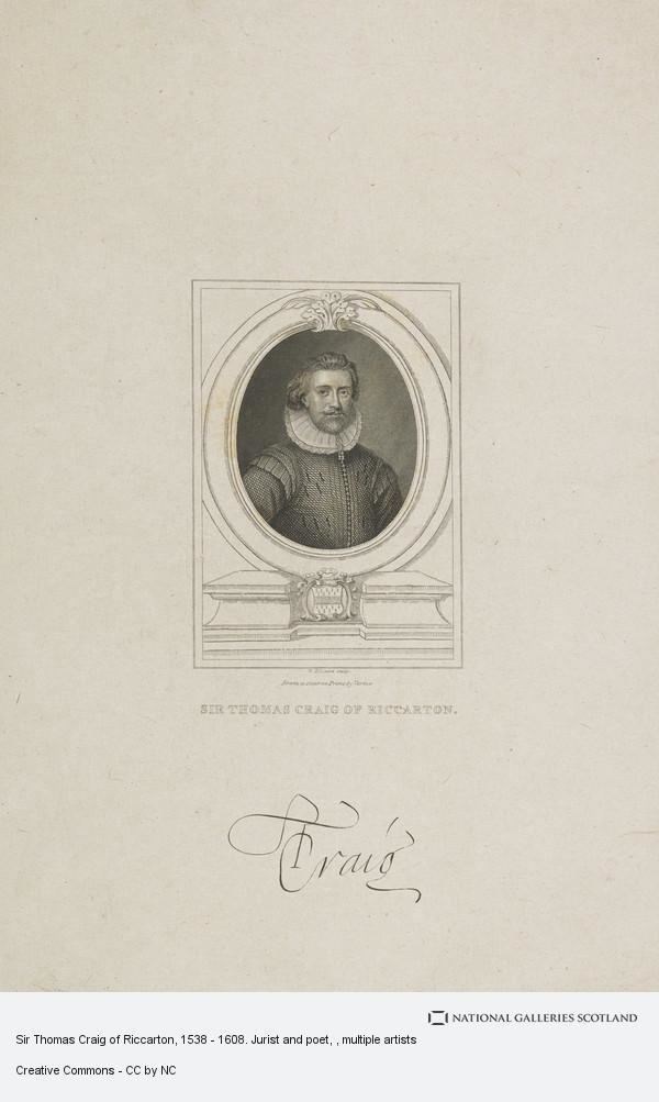 Thomas Craig (jurist) Sir Thomas Craig of Riccarton 1538 1608 Jurist and poet