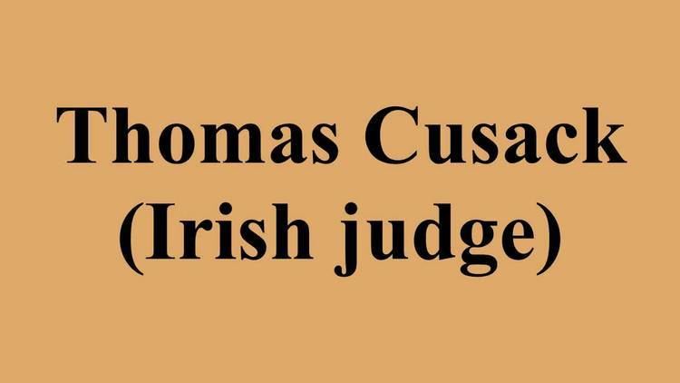 Thomas Cusack (Irish judge) Thomas Cusack Irish judge YouTube