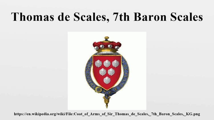 Thomas de Scales, 7th Baron Scales Thomas de Scales 7th Baron Scales YouTube