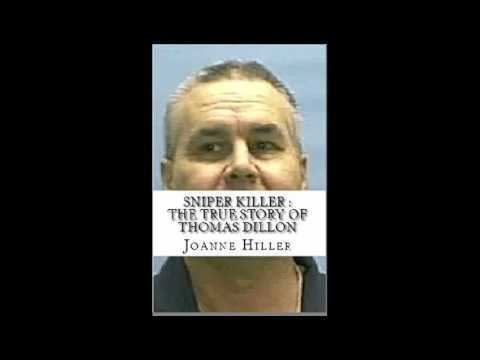 Thomas Dillon Sniper Killer The True Story Of Thomas Dillon YouTube