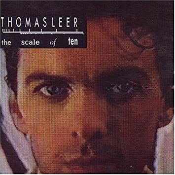 Thomas Leer Thomas Leer Scale of Ten Amazoncom Music