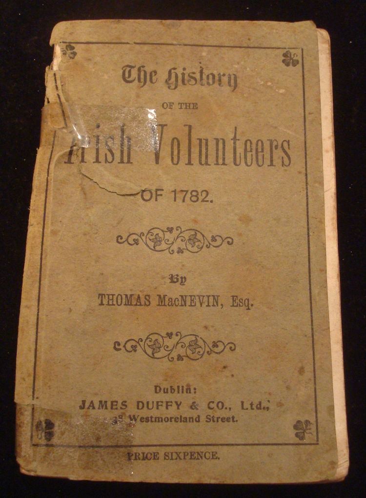 Thomas MacNevin HISTORY OF IRISH VOLUNTEERS OF 1782 BOOK BY THOMAS MACNEVIN