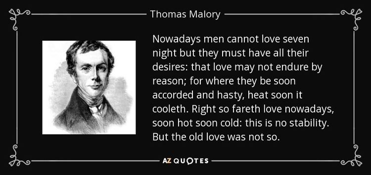 Thomas Malory TOP 20 QUOTES BY THOMAS MALORY AZ Quotes