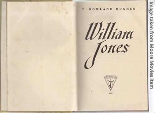 Thomas Rowland Hughes William Jones A novel Amazoncouk Thomas Rowland Hughes Books