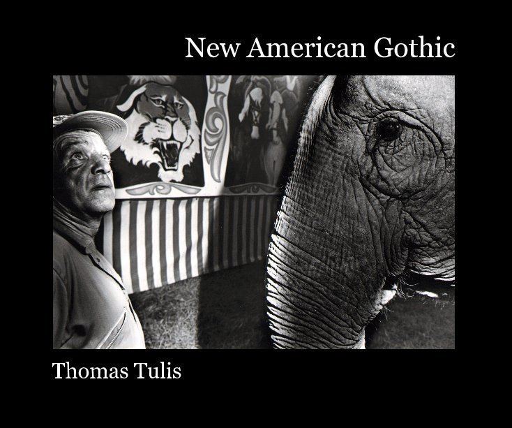 Thomas Tulis New American Gothic Thomas Tulis by tulisbooks Arts Photography