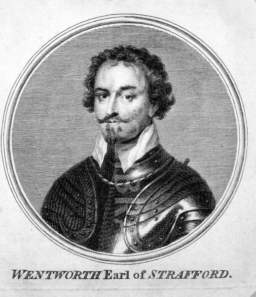 Thomas Wentworth, 1st Earl of Strafford Thomas Wentworth Earl of Strafford