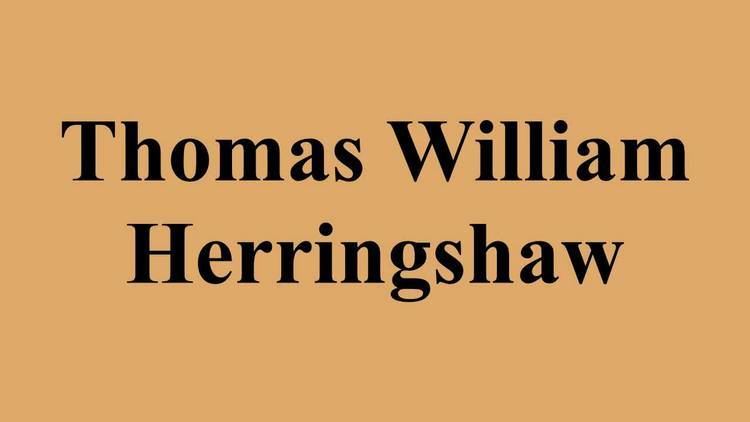 Thomas William Herringshaw Thomas William Herringshaw YouTube