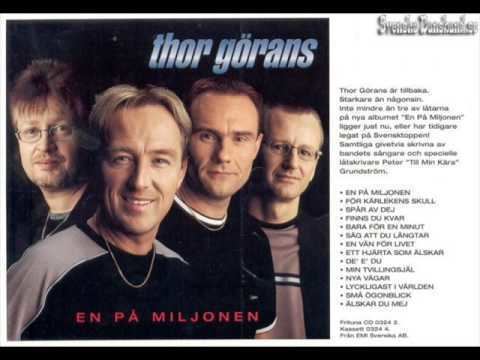 Thor Görans Thor Grans Finns Du Kvar YouTube