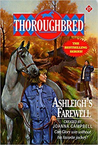 Thoroughbred (series) Ashleigh39s Farewell Thoroughbred Series 17 Joanna Campbell