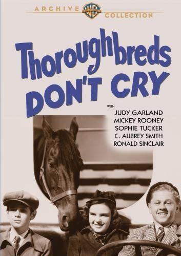 Amazoncom Thoroughbreds Dont Cry Judy Garland Mickey Rooney
