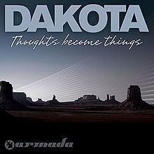 Thoughts Become Things (Dakota album) httpsuploadwikimediaorgwikipediaenthumb6