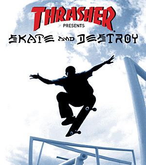 Thrasher Presents Skate and Destroy Thrasher Presents Skate and Destroy Wikipedia