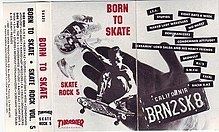 Thrasher Skate Rock 5: Born to Skate httpsuploadwikimediaorgwikipediaenthumb4