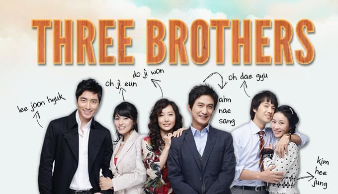 Three Brothers (TV series) Three Brothers Watch Full Episodes Free on DramaFever