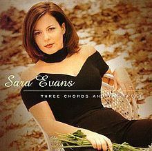 Three Chords and the Truth (Sara Evans album) httpsuploadwikimediaorgwikipediaenthumb9
