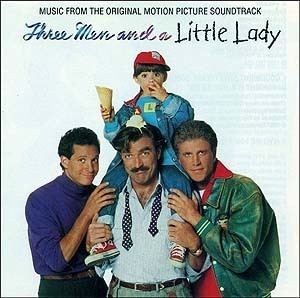 Three Men and a Little Lady 3 Men And A Little Lady Soundtrack details SoundtrackCollectorcom